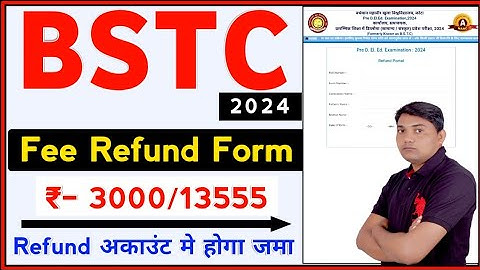 BSTC Refund Form | D.EL.ED 2024 Fee Refund Form Kaise Bhare | BSTC Fees Refund Form Kaise Bhare 2024