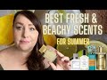 BEST FRESH & BEACHY SCENTS for summer | BEST CITRUS & COCONUT FRAGRANCES | PERFUME COLLECTION 2021