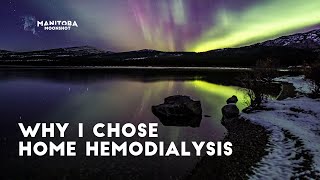 Why I Chose Home Hemodialysis
