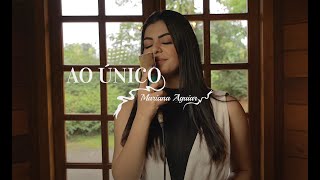 Mariana Aguiar | Ao Único (Cover Bené Gomes)