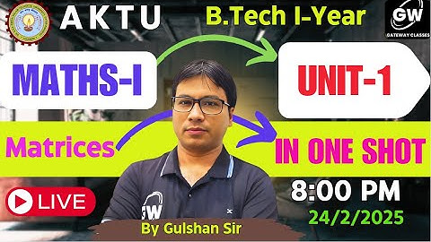 AKTU MATHS-I  UNIT-1 Matrices in  ONE SHOT