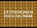 Extravaganja - Hocu da znam (feat DJ Munja)