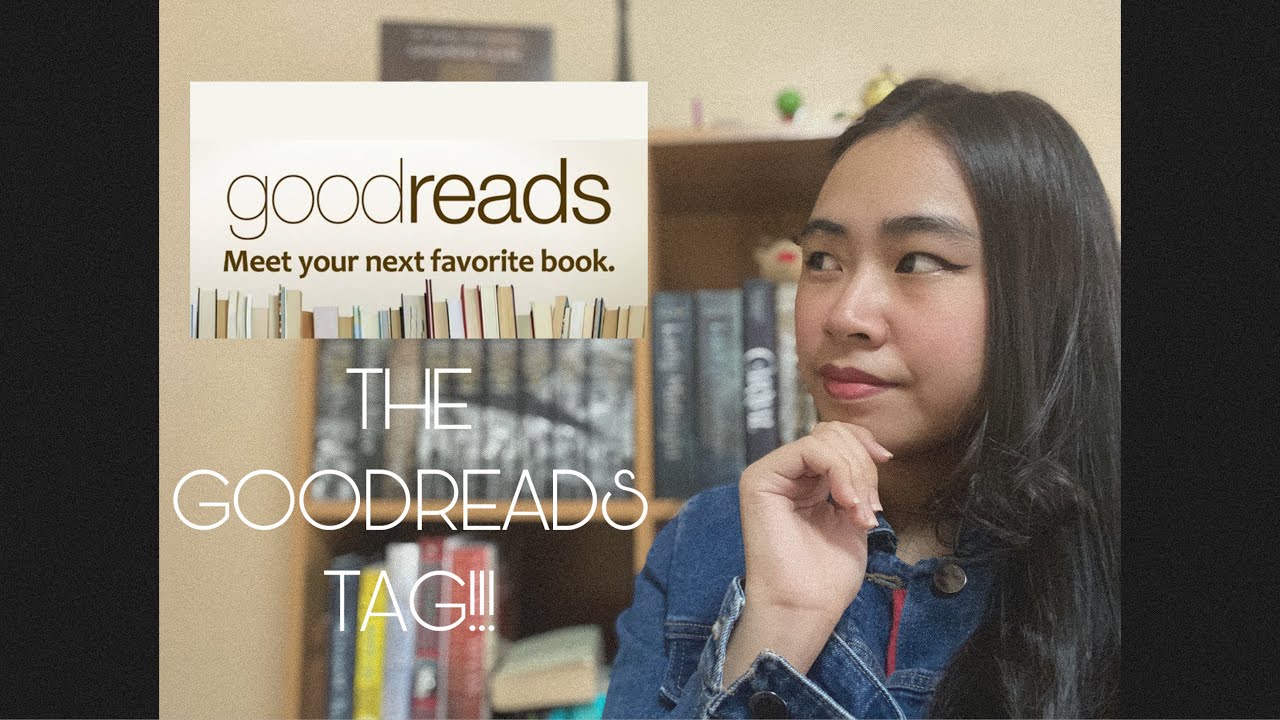 THE GOODREADS TAG [PHILIPPINES]