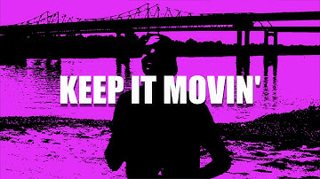 Tizdale - Keep it Movin