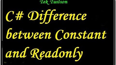 C# Difference between Constant and Readonly