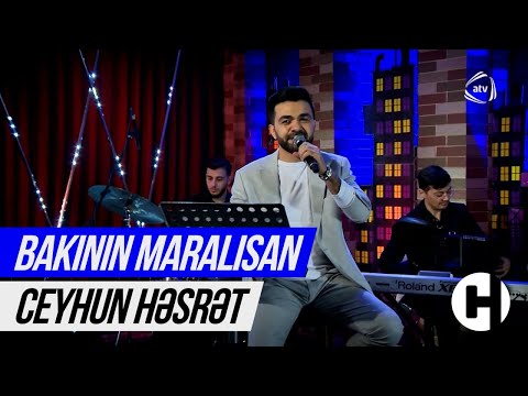 Ceyhun Həsrət — Bakının Maralısan | ATV