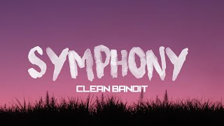 Symphony - clean bandit (lyrics terjemahan)
