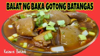 BALAT NG BAKA GOTONG BATANGAS |GOTO RECIPE |BEEF SKIN RECIPE |HOW TO COOK GOTONG BATANGAS