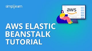 AWS Elastic Beanstalk Tutorial | What Is AWS Elastic Beanstalk? | AWS Tutorial | Simplilearn
