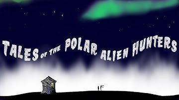 Polar Alien Hunters