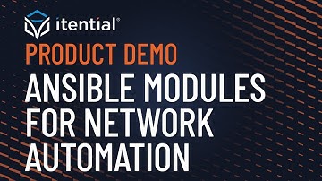 How to Leverage Ansible Modules with Itential Automation Gateway