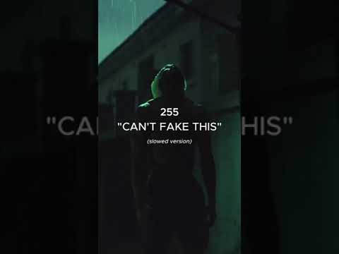 255- Can't Fake This (Tiktok Version)