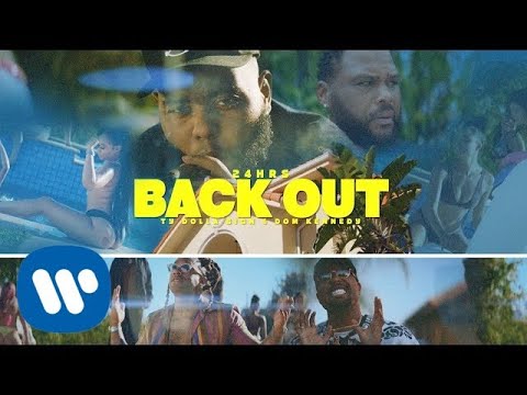 24Hrs Ft. Ty Dolla $Ign & Dom Kennedy - Back Out