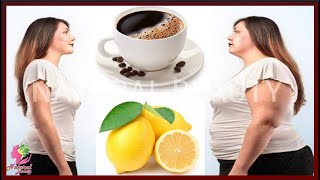 اشرب القهوة والليمون في الصباح وستذوب دهون البطن في 7 أيام / مشروب قوي لانقاص الوزن بدون ريجيم