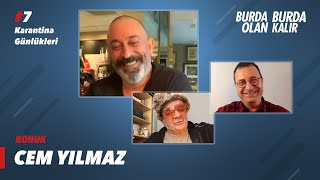 Konuğumuz Cem Yılmaz Karantina Günlükleri 7 Burda Olan Burda Kalır Özel Bölüm