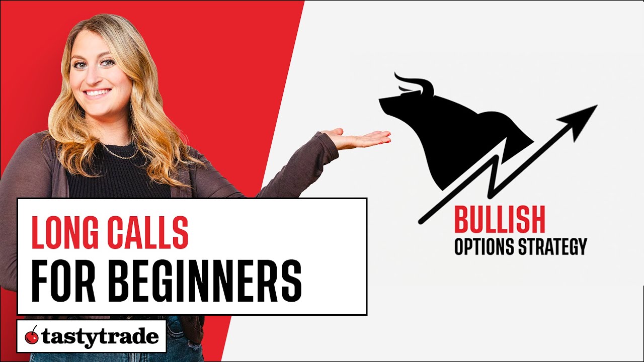 Long Call Options Explained with tastytrade: Options Strategy Series ...