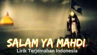 Salam Ya Mahdi |Lirik Terjemahan Indonesia |Best Lagu Islami, Paling Viral 2023 | (Versi Lebanon).
