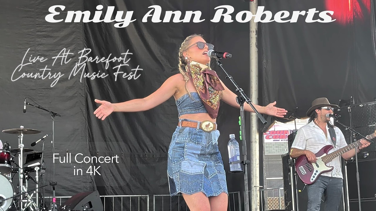 Emily Country Singer Emily Ann Roberts - LIVE (FULL CONCERT) @ Barefoot Country Music Fest ...