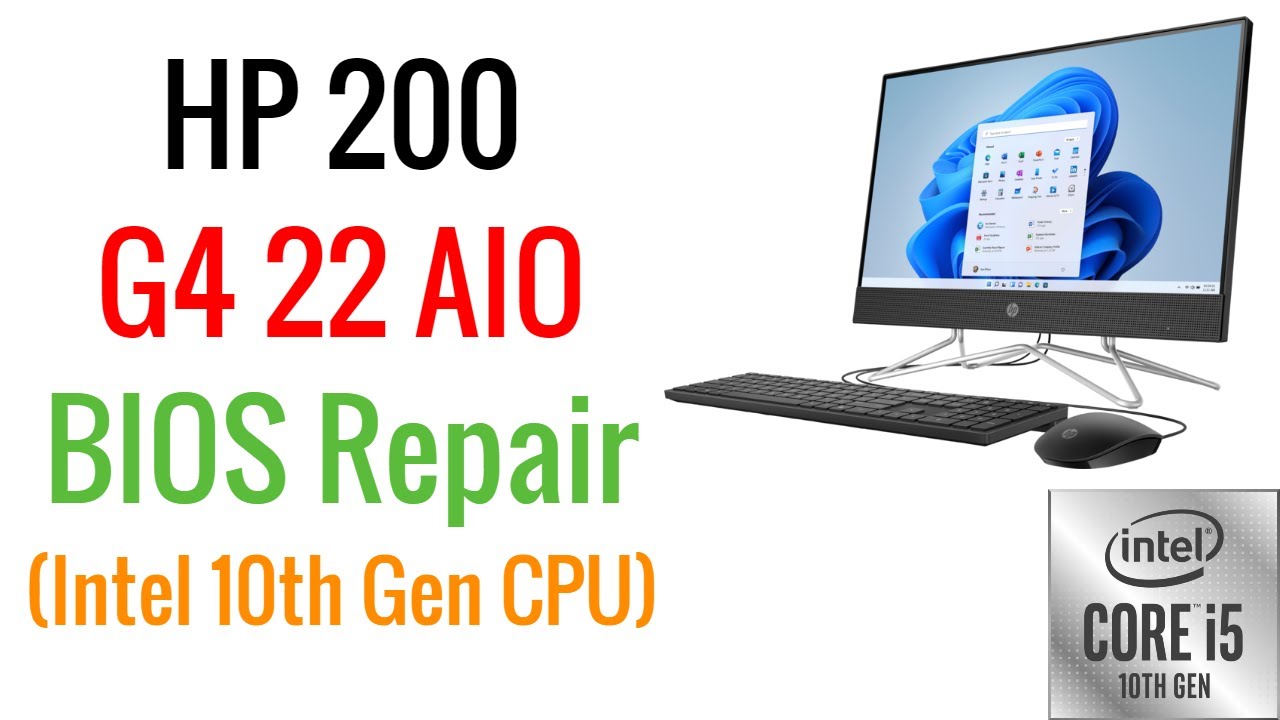 Fix Your Original BIOS HP 200 G4 22 AIO BIOS Repair (Intel i510210U CPU) YouTube