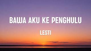 Lesti  Bawa Aku Ke Penghulu  Lirik