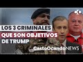 Los 3 CRIMINALES que son OBJETIVOS de TRUMP