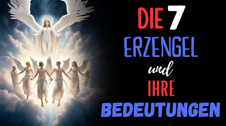 Die 7 Erzengel und ihre Bedeutungen