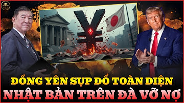 Nhật Bản Sắp Vỡ Nợ? Đồng Yên Sụp Đổ – Thế Giới Chuẩn Bị Hứng Bão?