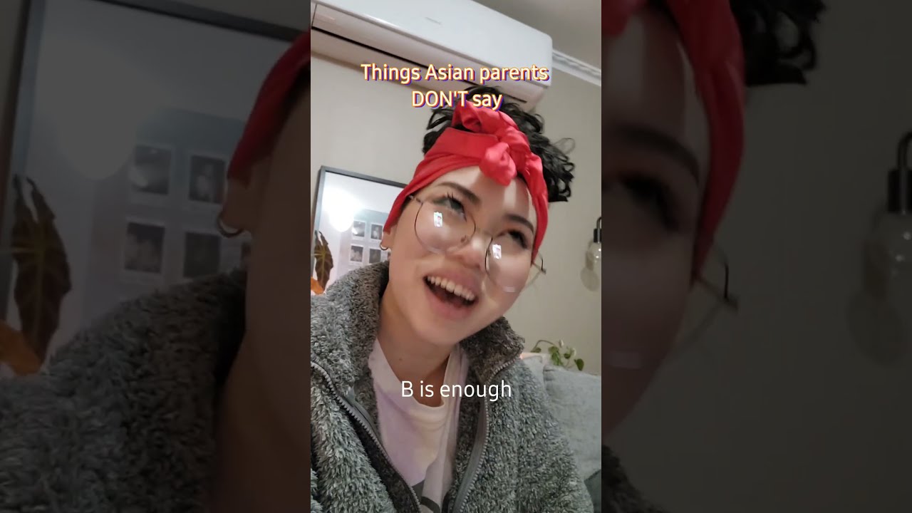 Things Asian Parents DONT Say