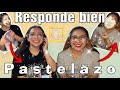 JUEGO DEL RESPONDE BIEN O PASTELAZO /con mi hermana