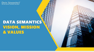 Data Semantics Vision, Mission & Values Video