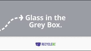 Glass Recycling in the Grey Box