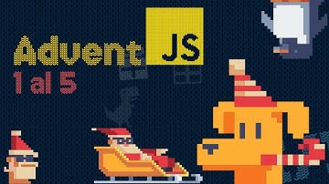 Resolvemos los ejercicios 1 al 5 del AdventJS 2023 de @midudev