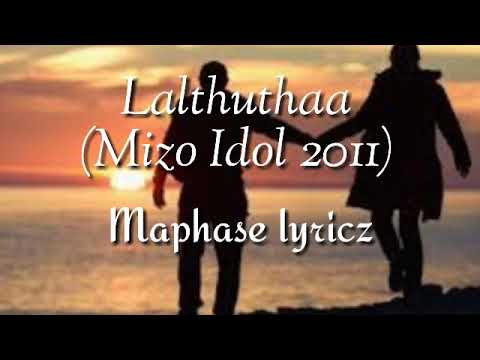 Maphase lyricz   Lalthuthaa