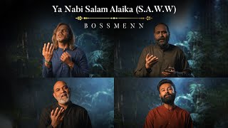 Bossmenn | Ya Nabi Salam Alaika (S.A.W.W) | Naat Resimi