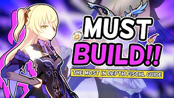 The MOST FLEXIBLE Unit Ever... | BEST Fischl Guide (Constellations/Weapons/Artifacts/Teams)