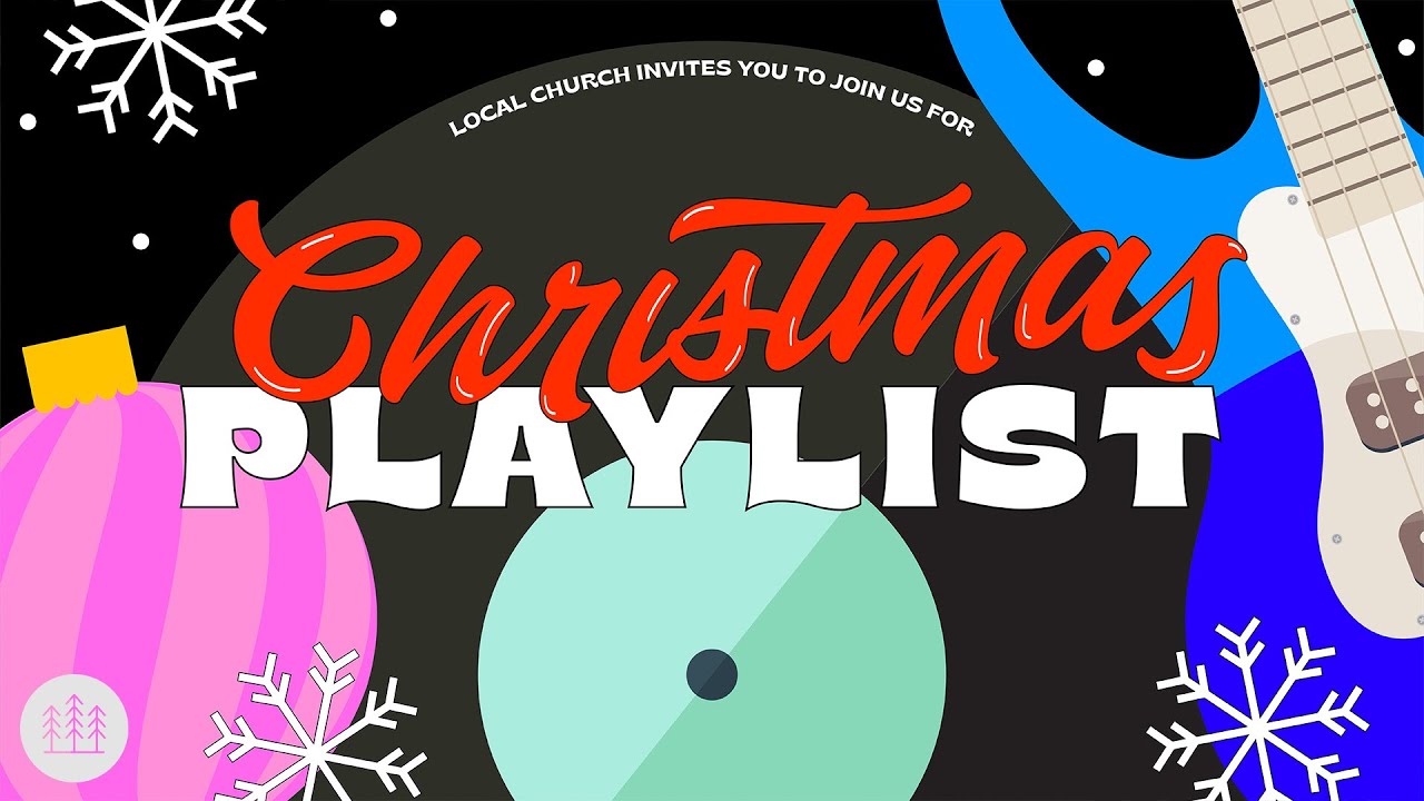 Christmas Playlist - Pt. 3 (9:15am) | Pastor Mike Hernandez | Local Church