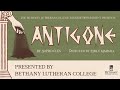 Antigone presented by bethany lutheran college