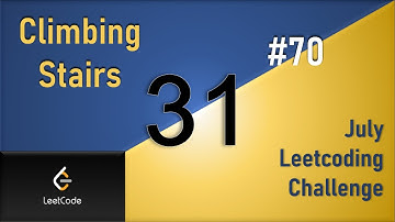 Climbing Stairs | Day 31 | [ July LeetCoding Challenge ] [ Leetcode - 70 ] [ 2020 ]