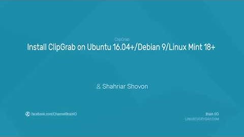 02.1. Install ClipGrap - Online Video Downloader on Ubuntu/Debian/LinuxMint