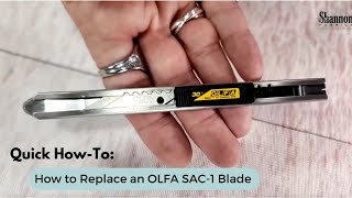 Quick How-To From Teresa: How to Replace an Olfa Blade