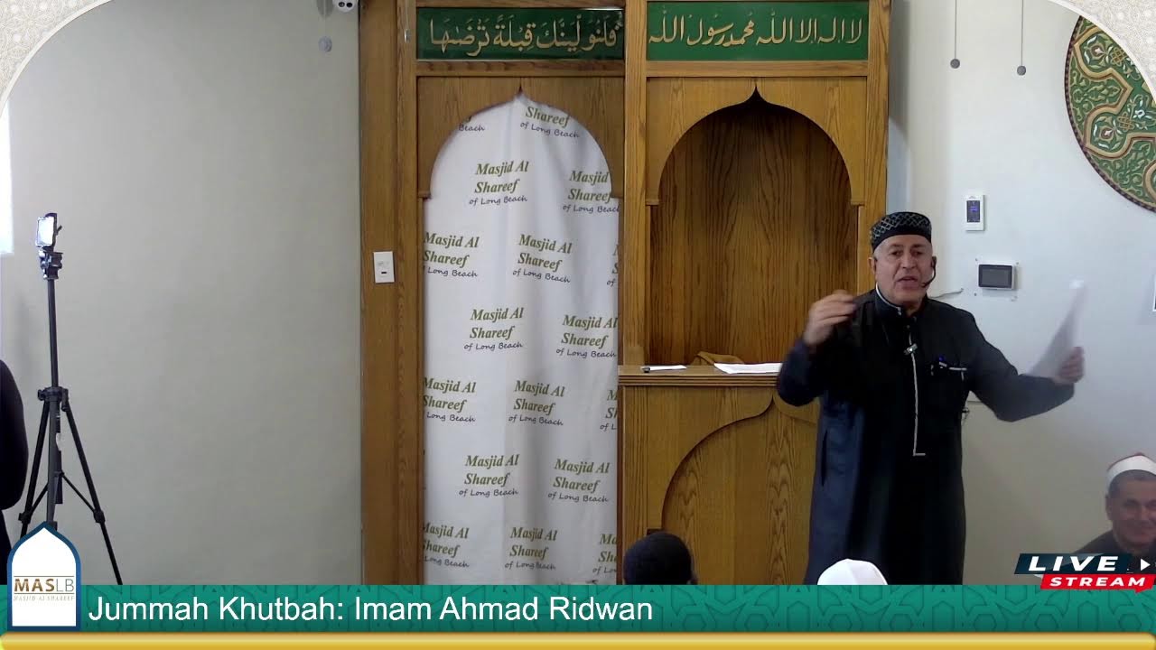 Jummah Khutbah: Imam Ahmad Ridwan