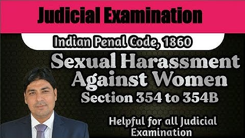Assault & Criminal Force on women | Sect 354 to 354B | Lecture Series on Judicial Exam | IPC Part 82