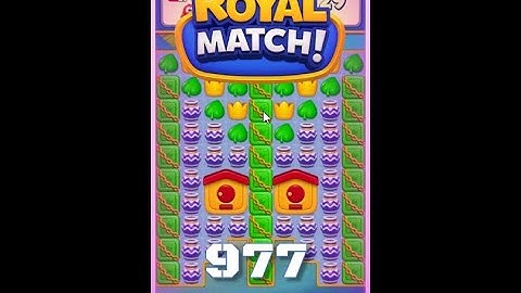 Royal Match Level 977 - No Boosters Gameplay