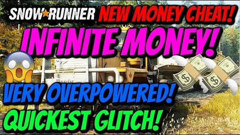 *NEW* SnowRunner - Crazy OverPowered Infinite Money Cheat! (New Glitch)