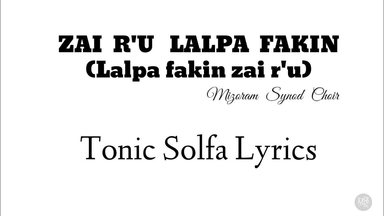Zai r'u Lalpa Fak In Tonic Solfa Lyrics YouTube