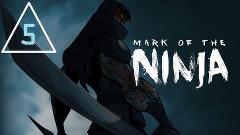 Mark of the Ninja - Walkthrough - Level 5 - The Fall of the Hessian Tower [PC][HD]