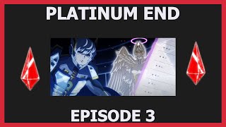 Platinum End Episode 3 Was Exciting!