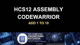 HCS12 Microcontroller Assembly Programming in CodeWarrior | Add 1 to 10 (Step-by-Step)