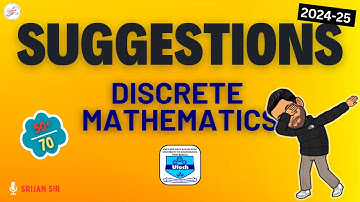 Suggestion on Discrete Mathematics | 2025 | Odd Semester | Engineering Mathematics
