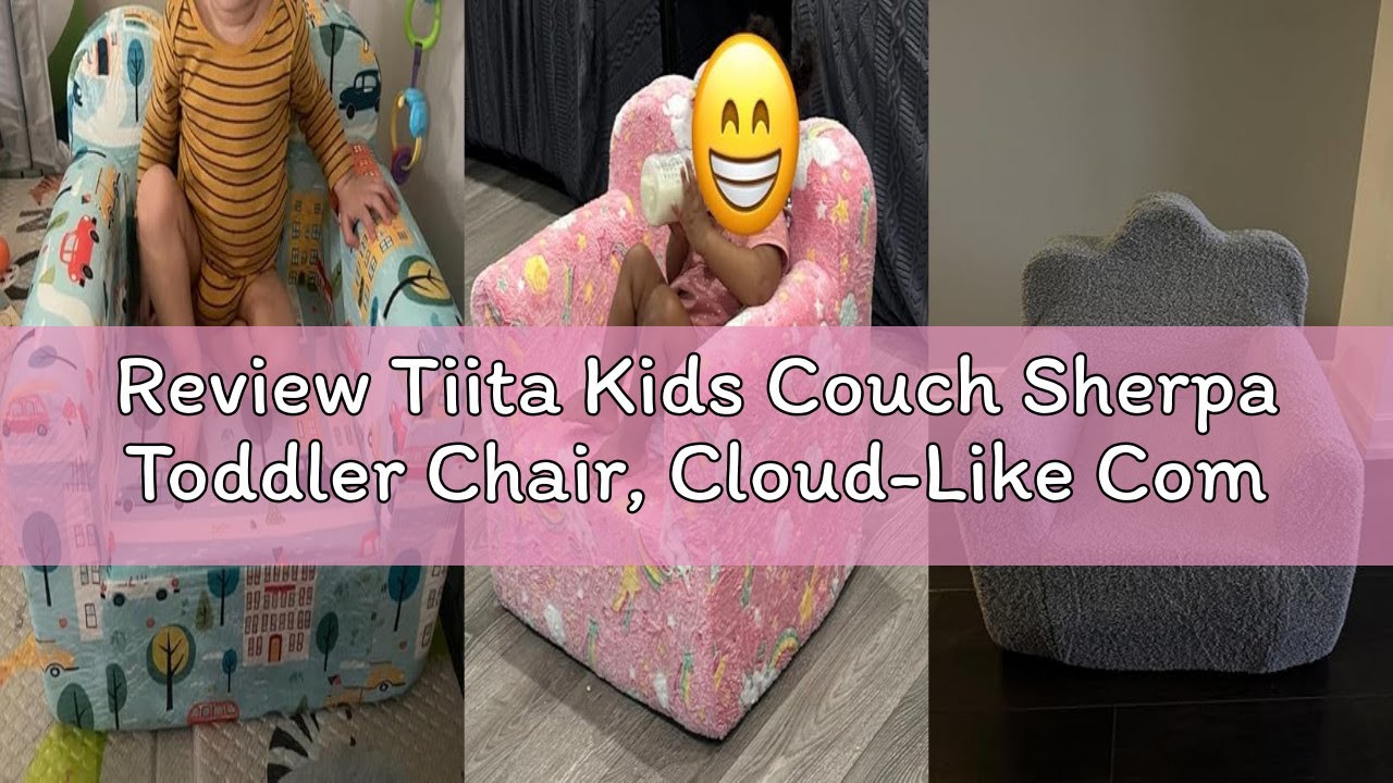 Review Tiita Kids Couch Sherpa Toddler Chair, Cloud-Like Comfy Kids Sofa Toddler Reading Chair with